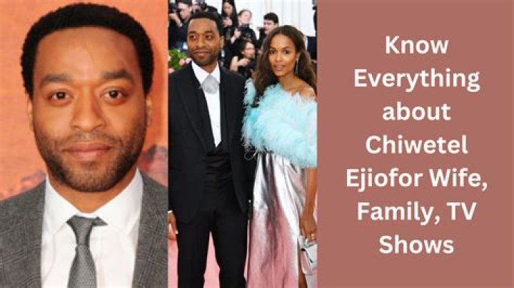 Chiwetel Ejiofor Biography - Facts, Childhood, Family Life & Achievements