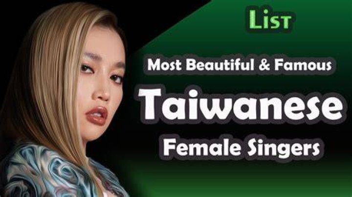 Famous Taiwanese Female Singers
