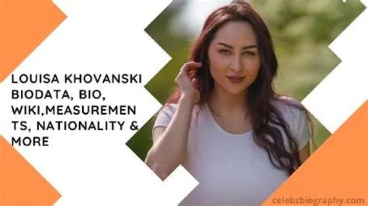 Louisa Khovanski Biodata, Bio, Wiki, Measurements, Age & More